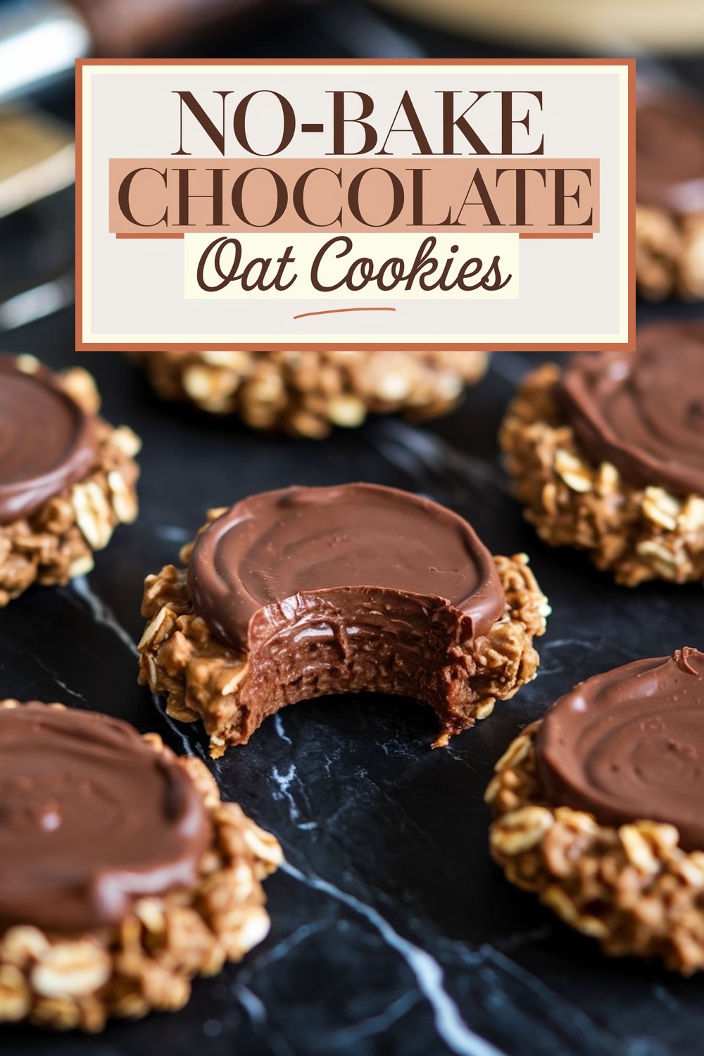 Close-up of no-bake chocolate oatmeal cookies arranged on a black marble surface. A cookie with a bite taken out reveals its soft chocolate layer and chewy oatmeal texture. Text overlay reads, "No-bake chocolate oat cookies."