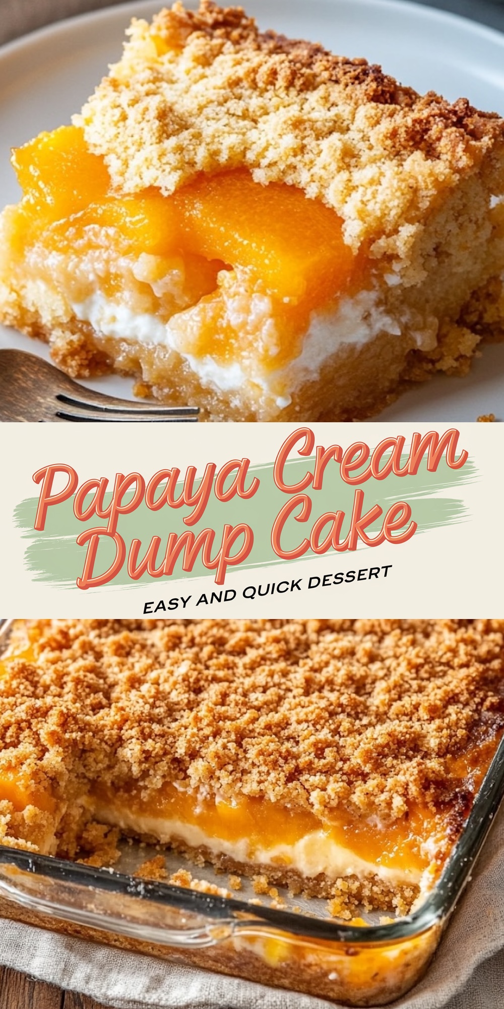 Top: A plated slice of papaya cream dump cake with its creamy filling and papaya layer, surrounded by golden crumbs, on a white plate.
Bottom: A baking dish filled with papaya cream dump cake, highlighting its even layers of papaya and crumb topping with one slice removed.