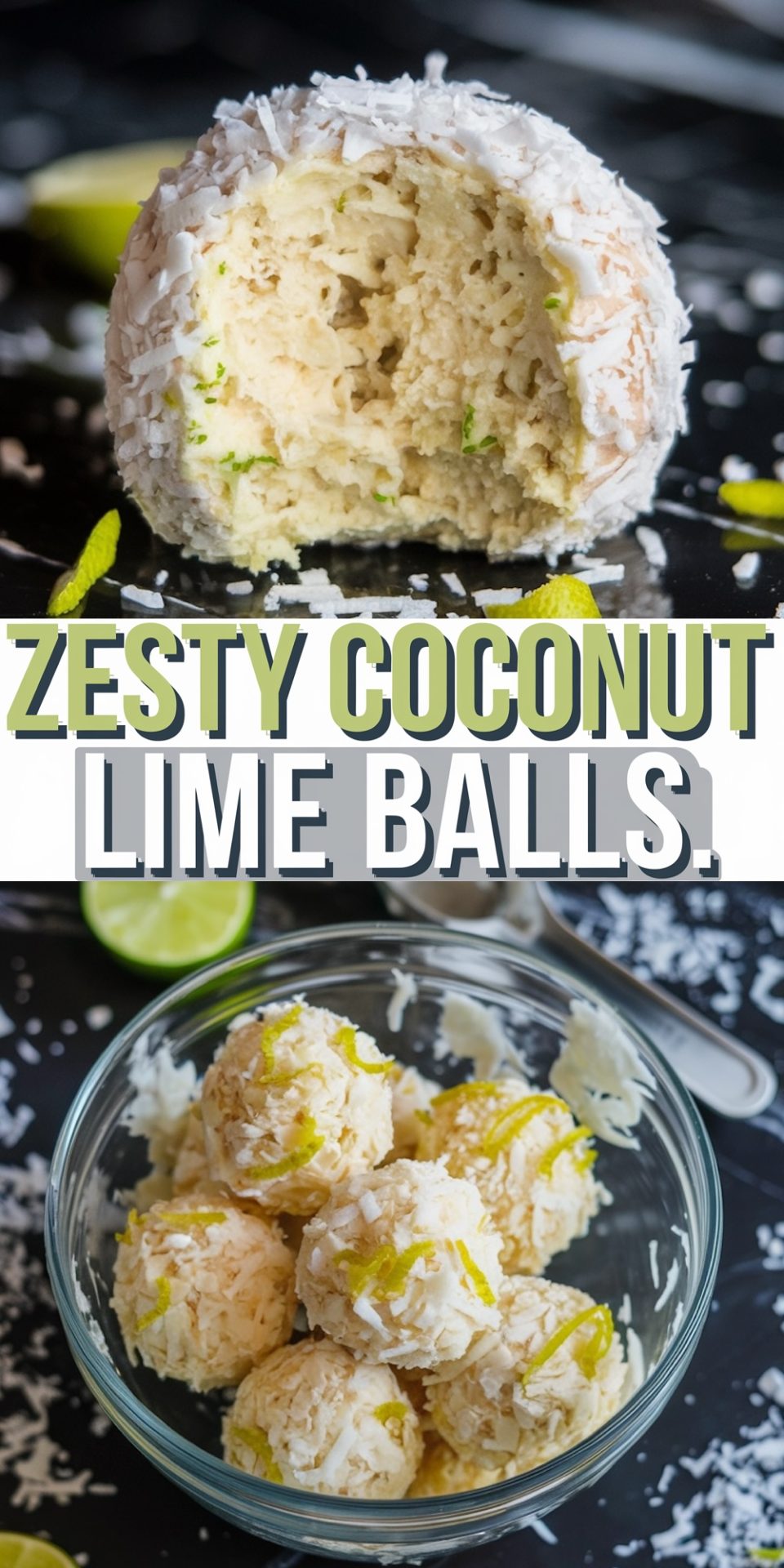 A close-up of a coconut lime ball with a bite taken out, showing a soft, creamy interior. The exterior is coated in shredded coconut with visible lime zest. The ball rests on a dark reflective surface sprinkled with coconut flakes and lime peels.
Bottom view: A glass bowl filled with multiple coconut lime balls, topped with lime zest and shredded coconut. Scattered coconut flakes and a halved lime decorate the black countertop.