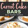 A collage of two images featuring carrot cake bars. The top image has bold text reading "Carrot Cake Bars" with the tagline "Easy Easter Classic." The bottom image presents a plated carrot cake bar with a golden-brown crumb, thick layer of frosting, and crushed walnuts, with additional bars in the background.