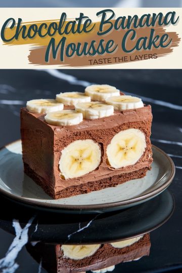 plated slice of chocolate banana mousse cake showcasing its distinct layers: a chocolate sponge base, creamy chocolate mousse enveloping whole bananas, and a topping of banana slices. The slice is presented on a light plate with a speckled glaze.
