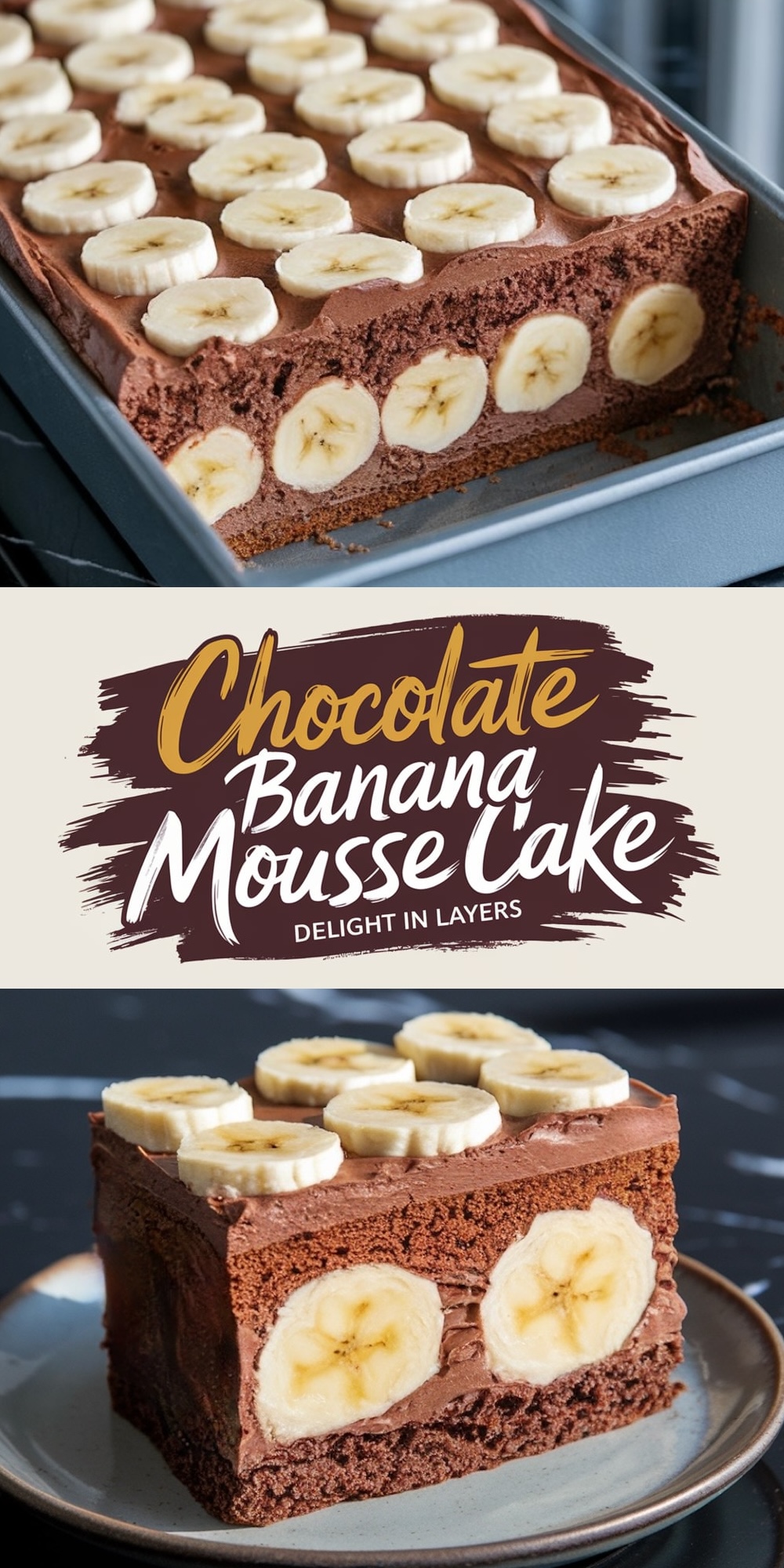 A baking dish filled with a full chocolate banana mousse cake before slicing. The top layer is decorated with neatly arranged banana slices, and the cross-section reveals whole bananas embedded in the mousse. The dish sits ready for serving, highlighting the dessert’s indulgent appeal.