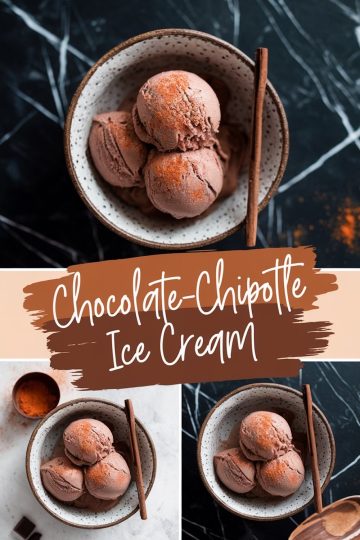 A collage featuring scoops of chocolate chipotle ice cream in a speckled bowl. The ice cream is sprinkled with chipotle powder and served with a cinnamon stick. The text overlay reads “Chocolate-Chipotle Ice Cream.”