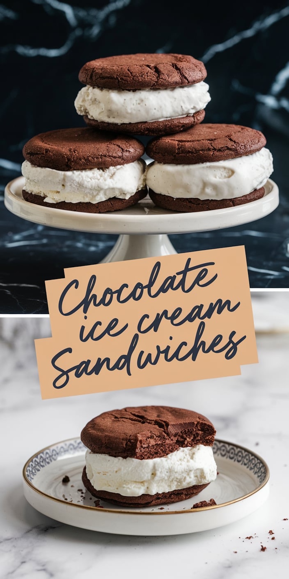 A collage showcasing chocolate ice cream sandwiches. The top view displays three chocolate cookie sandwiches filled with vanilla ice cream, arranged on a cake stand with a dark marble background. The bottom view features a single sandwich on a decorative plate with a bite taken out, set on a white marble surface. A text overlay reads “Chocolate Ice Cream Sandwiches.”