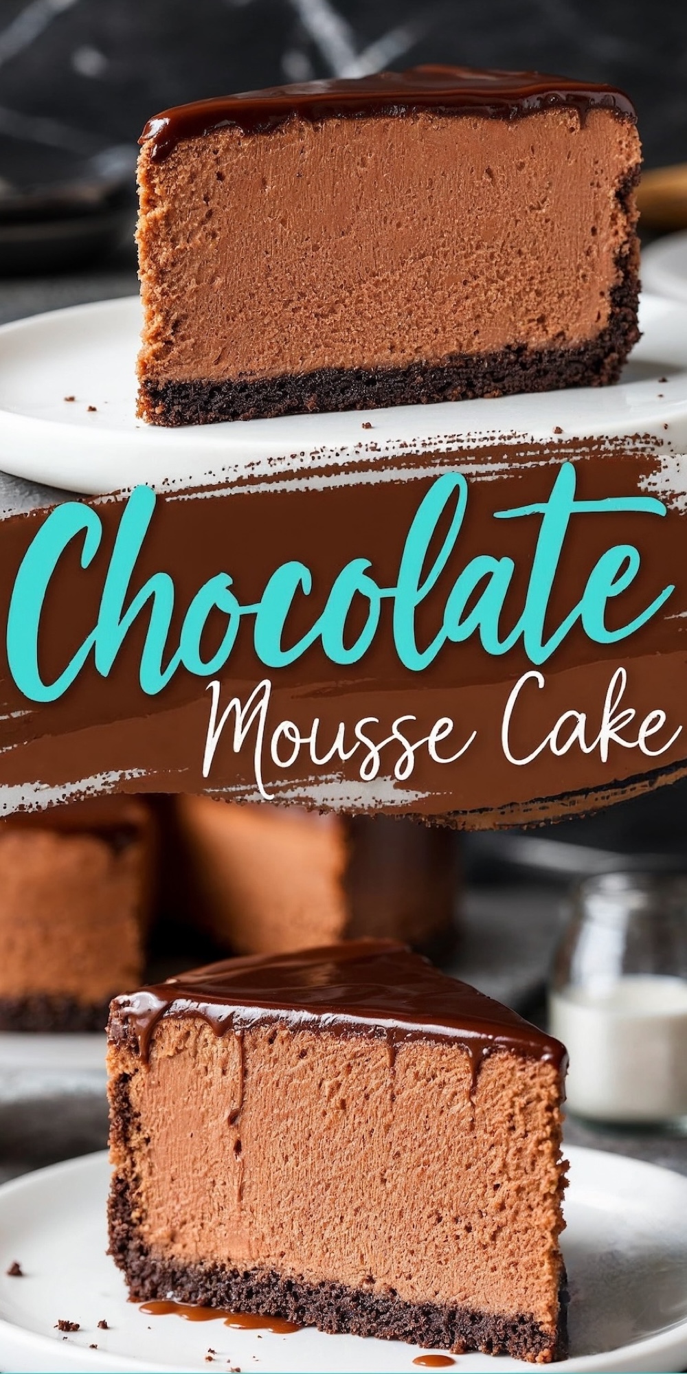 A single slice of chocolate mousse cake on a white plate, highlighting the airy mousse layer and thick chocolate crust, with a second slice blurred in the background. Text overlay reads, “Chocolate Mousse Cake.”