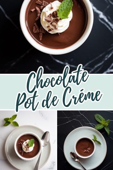 A collage of three views of chocolate pot de crème, featuring garnishes of whipped cream, chocolate shavings, and mint leaves. The top image emphasizes the rich, creamy texture, while the two bottom images show the dessert beautifully plated on light ceramic dishes with fresh mint sprigs and spoons, set against contrasting marble backgrounds.