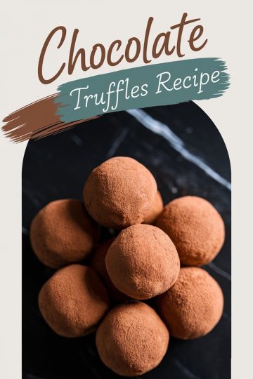 A styled graphic featuring a stack of cocoa-dusted chocolate truffles on a black background, with a text overlay that reads “Chocolate Truffles Recipe.”