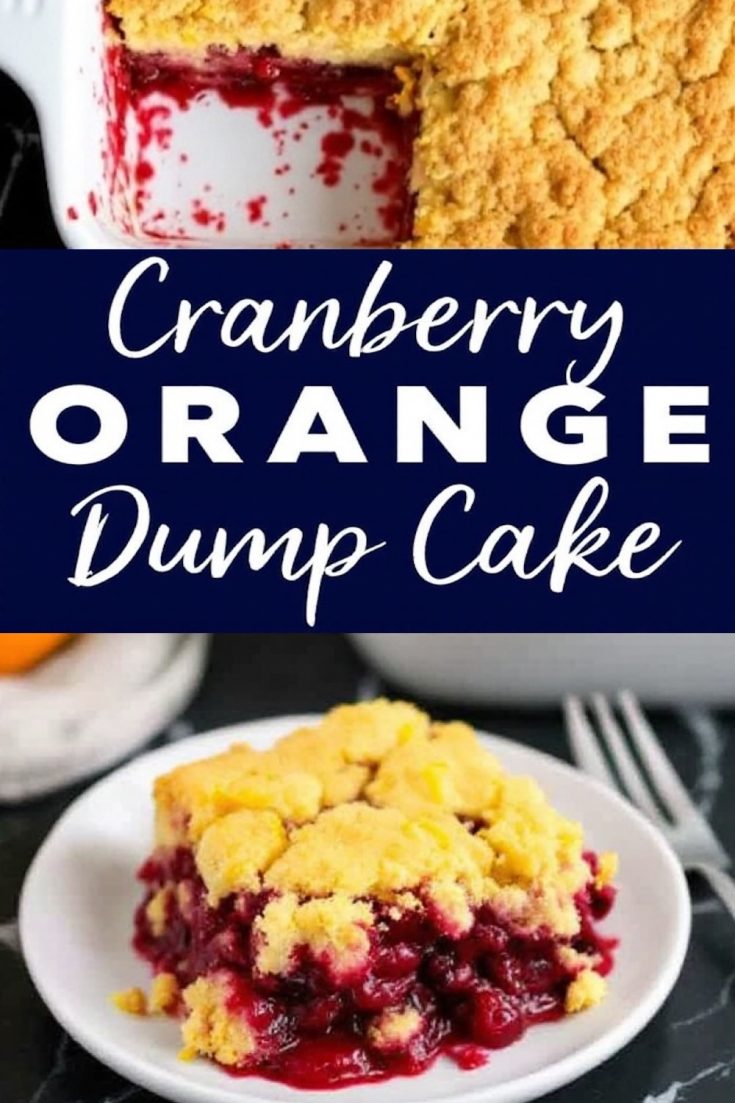 two views of cranberry orange dump cake featuring a serving on a white plate. The slice showcases its golden top and bright red cranberry filling. Text overlay reads “Cranberry Orange Dump Cake.”