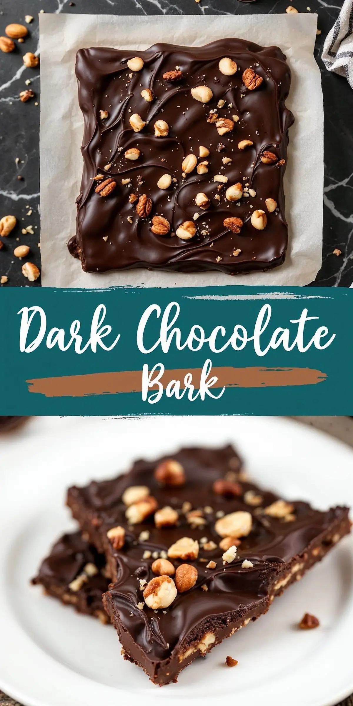 A collage featuring dark chocolate bark. The top image displays an uncut sheet of chocolate bark with whole nuts embedded. The bottom image showcases a close-up of broken pieces with a bite taken out, revealing the nut-studded interior. A text overlay reads “Dark Chocolate Bark.”