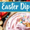 A close-up of a golden cracker dipped into the pink Easter dip, showing the creamy texture and pastel candy decorations. The background features a bowl of dip, crackers, and fresh strawberries. The text overlay reads “Easter Dip.”