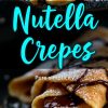 A collage of Nutella crepes. The top half shows rolled crepes dusted with powdered sugar and drizzled with chocolate sauce. The bottom half zooms in on the crepes, highlighting the gooey melted chocolate and golden-brown texture.