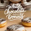 A collage featuring white chocolate donuts. The upper half focuses on a close-up of donuts with white chocolate glaze and chocolate drizzle, while the lower half highlights a single donut served on a small plate, set on a beige background with handwritten text reading “White Chocolate Donuts.”