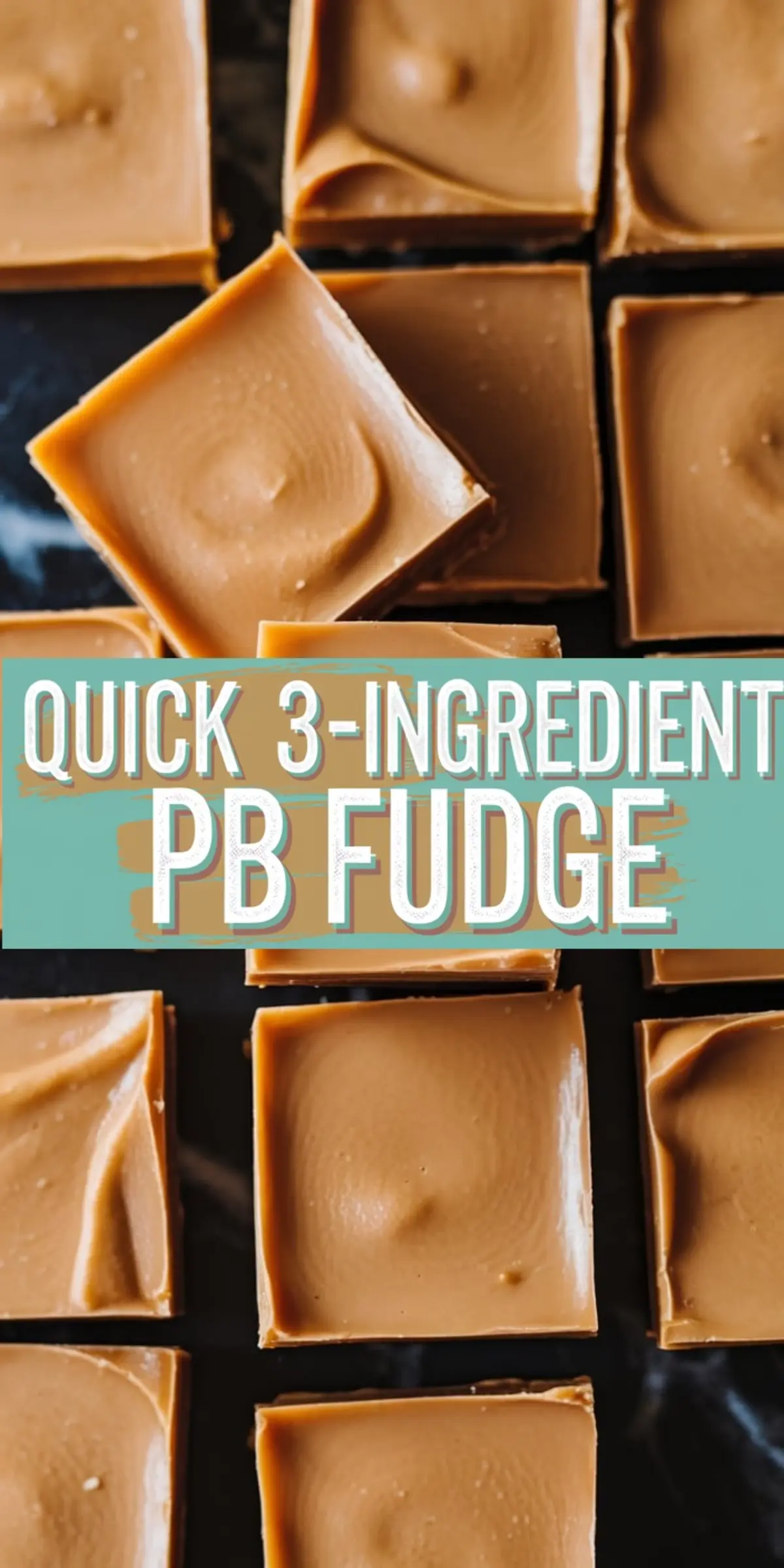 A collage of smooth peanut butter fudge squares arranged neatly, with a bold text overlay reading “Quick 3-Ingredient PB Fudge.” The close-up highlights the creamy texture of the fudge with clean, sharp edges.