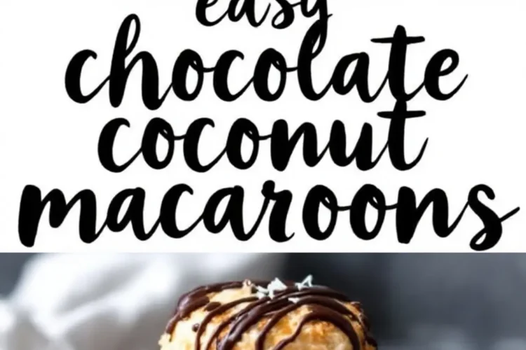 A collage with two images: the top shows freshly baked macaroons cooling on a wire rack, drizzled with melted chocolate. The bottom displays a stack of three macaroons with rich chocolate drizzle. A stylish black-and-white text overlay reads “easy chocolate coconut macaroons.”