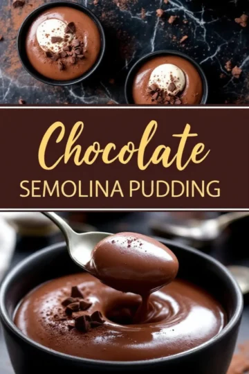 A Pinterest-style collage featuring two images of chocolate semolina pudding. The top image shows two black bowls filled with creamy chocolate pudding, garnished with whipped cream and chocolate shavings. The bottom close-up showcases a spoon lifting a silky spoonful of pudding. The center has bold text reading “Chocolate Semolina Pudding.”