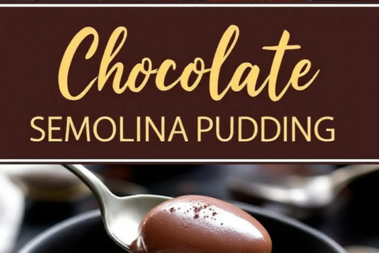 A Pinterest-style collage featuring two images of chocolate semolina pudding. The top image shows two black bowls filled with creamy chocolate pudding, garnished with whipped cream and chocolate shavings. The bottom close-up showcases a spoon lifting a silky spoonful of pudding. The center has bold text reading “Chocolate Semolina Pudding.”