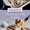 A cropped version of the first collage, featuring a close-up of Easter cinnamon rolls in a baking dish with icing and pastel candy eggs. The bottom image highlights a cinnamon roll on a pink plate with a bite taken out, showcasing its gooey texture. The text overlay reads “Easter Cinnamon Rolls” in a pastel gradient font.