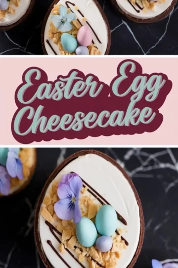 A close-up of an Easter egg cheesecake inside a chocolate shell, filled with smooth white cheesecake, topped with crushed cookie crumbs, pastel-colored mini eggs, edible purple flowers, and a drizzle of chocolate. A pink banner in the middle reads "Easter Egg Cheesecake" in decorative lettering.