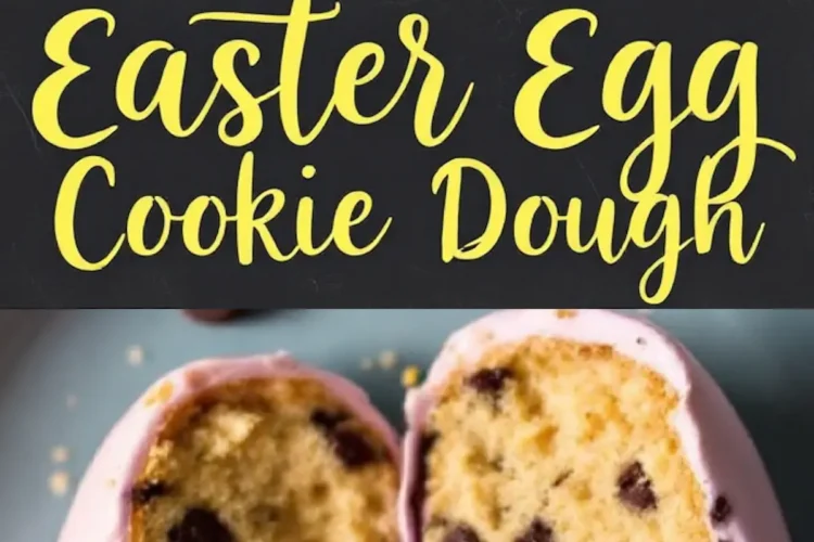 Close-up collage of pastel-colored Easter egg cookie dough treats. The top section features whole eggs with white sprinkles, while the bottom showcases a halved egg with a golden cookie dough interior and chocolate chips. The text “Easter Egg Cookie Dough” is prominently displayed in bold, yellow cursive.