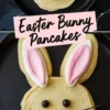 Enjoy these Easter Bunny Pancakes with playful ears and sweet toppings. Lemon zest adds a lively twist. Hop into spring with a fun breakfast treat!