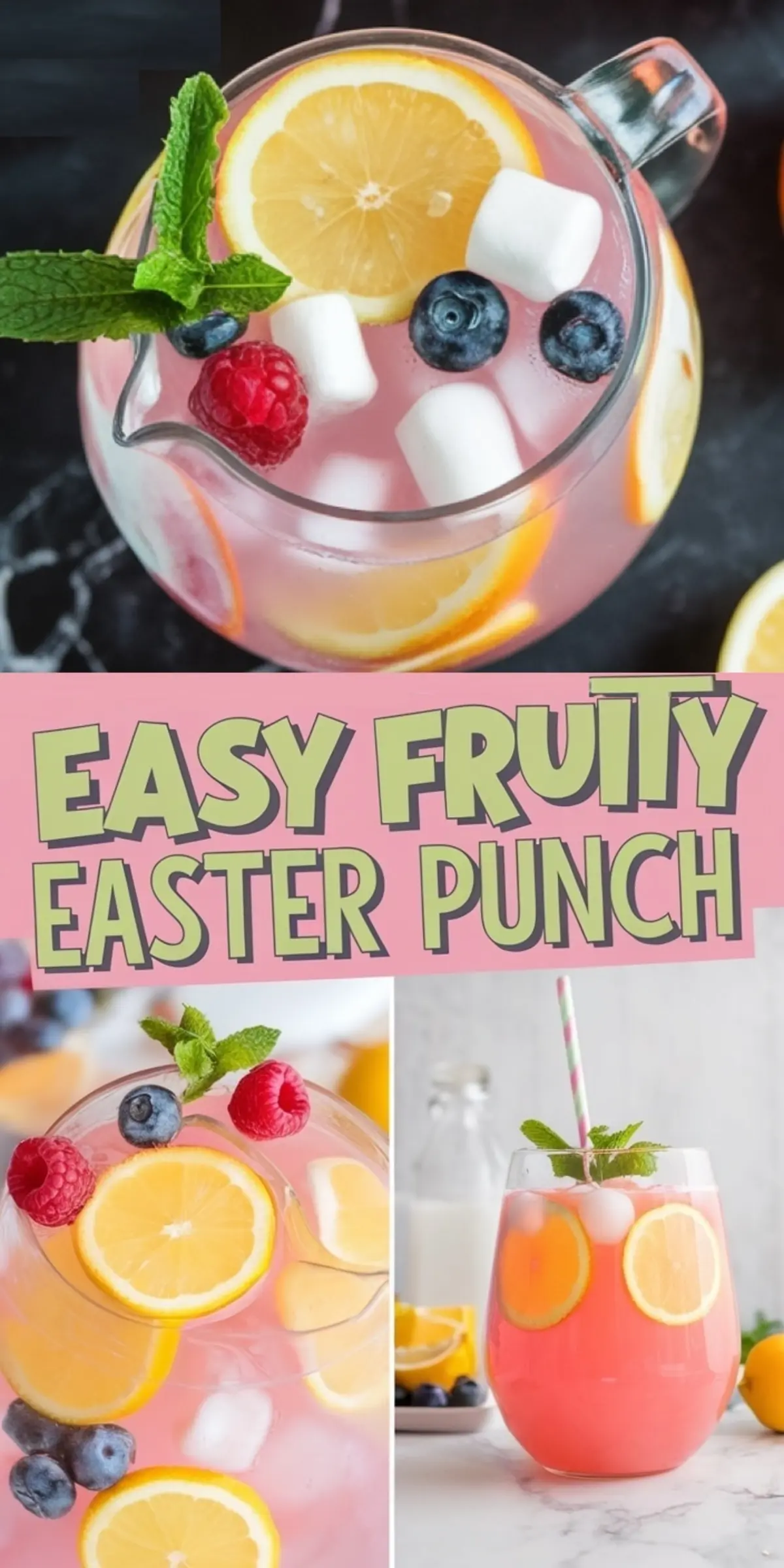 A collage showcasing a pink Easter punch in a clear glass pitcher filled with ice, lemon slices, raspberries, blueberries, and fresh mint. Below, two glasses with striped pastel straws and lemon wedges are garnished with small Easter egg-shaped candies, enhancing the festive springtime vibe.