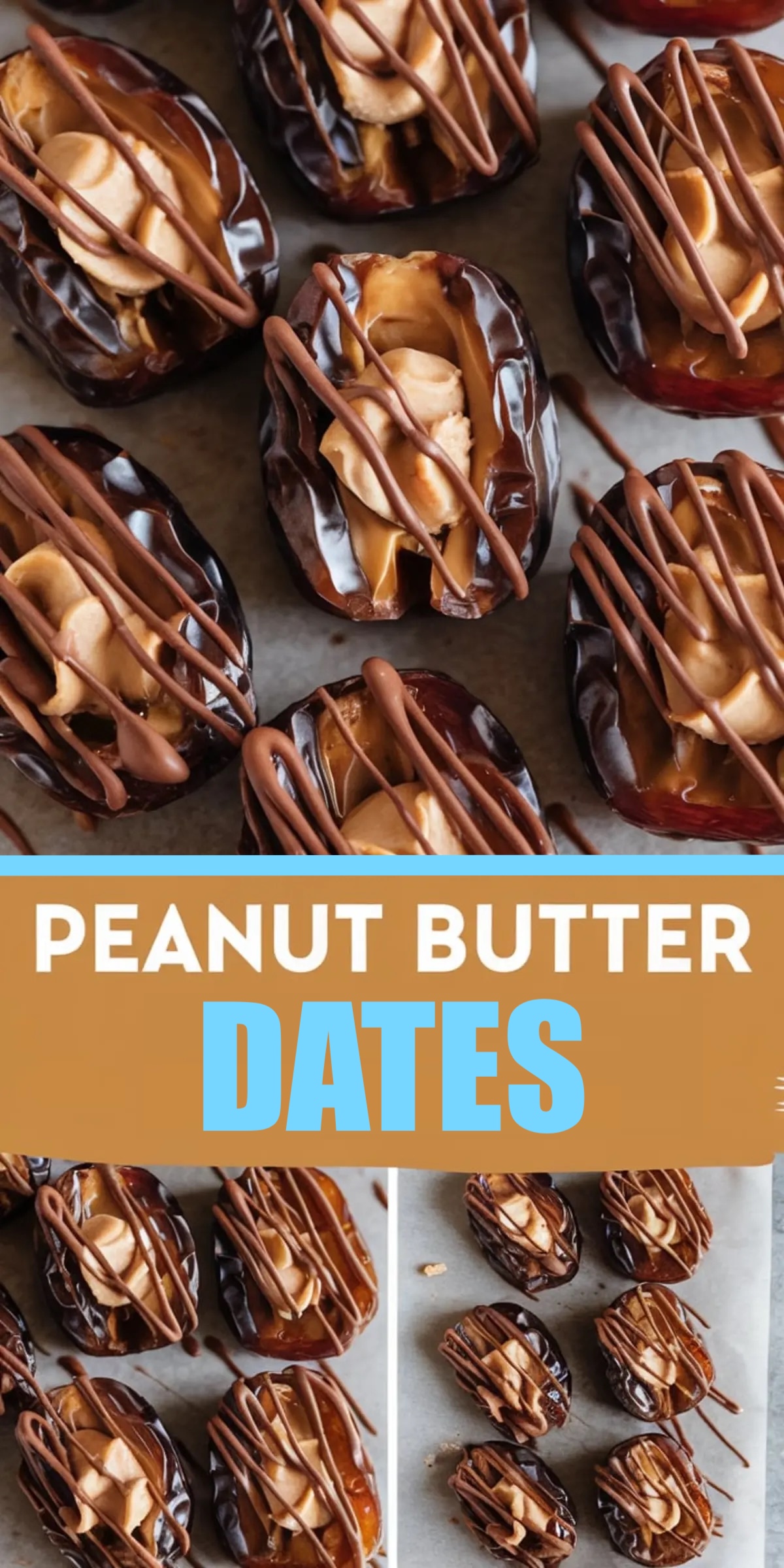 Collage of peanut butter-stuffed dates with chocolate drizzle, featuring a rustic parchment paper background. The central text overlay states “Peanut Butter Dates” in a mix of script and block lettering.