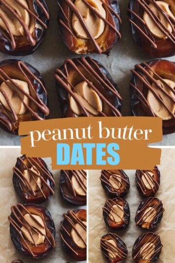 Collage of close-up shots of peanut butter-stuffed dates drizzled with dark chocolate. The text overlay in bold brown letters states “Peanut Butter Dates” on a soft beige background.