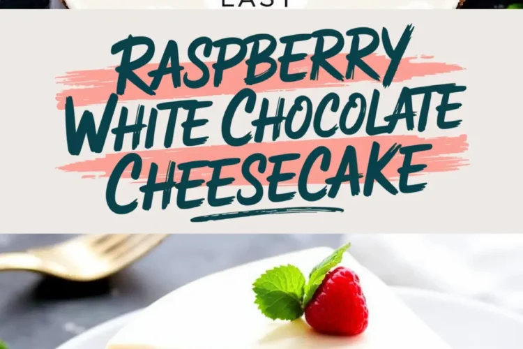 A top-down view of a full raspberry white chocolate cheesecake with a raspberry garnish and mint. The bottom half showcases a plated slice with a chocolate crust and raspberry-studded filling. The text overlay describes the dessert.