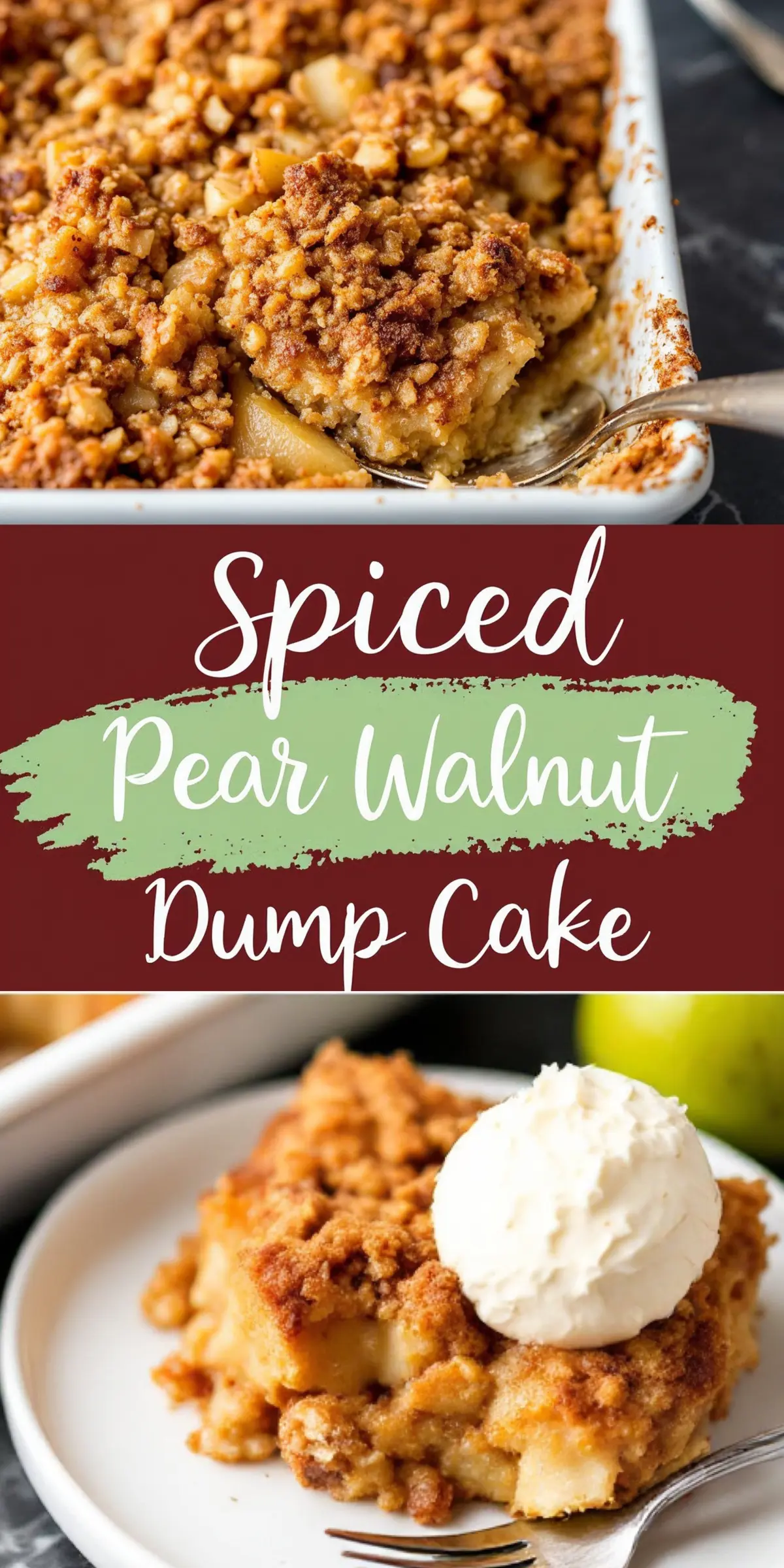 A fresh-baked spiced pear walnut dump cake in a white baking dish with a spoon taking out a portion. Below, a plated slice is topped with a scoop of melting vanilla ice cream, highlighting the warm, crumbly texture and soft, spiced fruit filling.