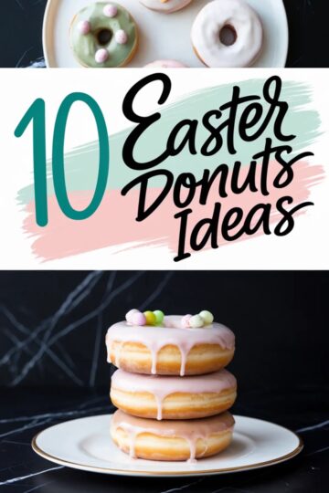 Stacked Easter donuts decorated with pastel pink glaze and colorful candy eggs on a white plate. The image also shows a partial view of a plate with donuts covered in green and white icing with mini eggs. In the center, bold text reads “10 Easter Donuts Ideas” in black cursive and teal lettering over a pastel brushstroke background. Festive dessert inspiration for Easter brunch, spring parties, and creative donut decorating ideas.