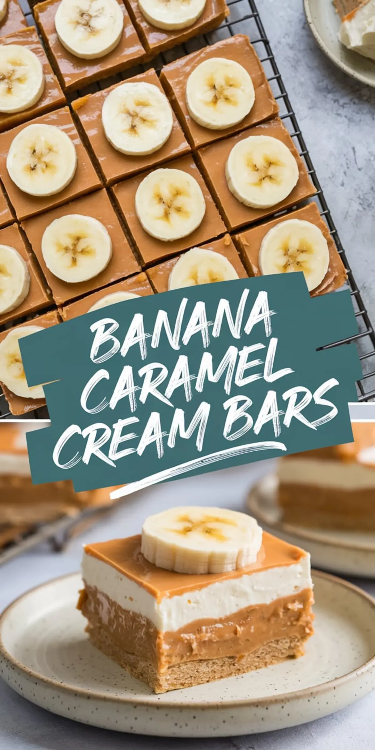 Collage showing banana caramel cream bars cooling on a wire rack and a close-up of one bar on a ceramic plate. The bars have a layered look with a biscuit base, caramel filling, whipped cream, and banana slice topping.
