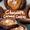 A final collage highlighting chocolate caramel cookies. The top image features a close-up of a cookie with caramel oozing over the edges, sprinkled with flaky salt. The bottom image shows a cross-section of a cookie with caramel dripping out. The handwritten-style text overlay reads “Chocolate Caramel Cookies.”