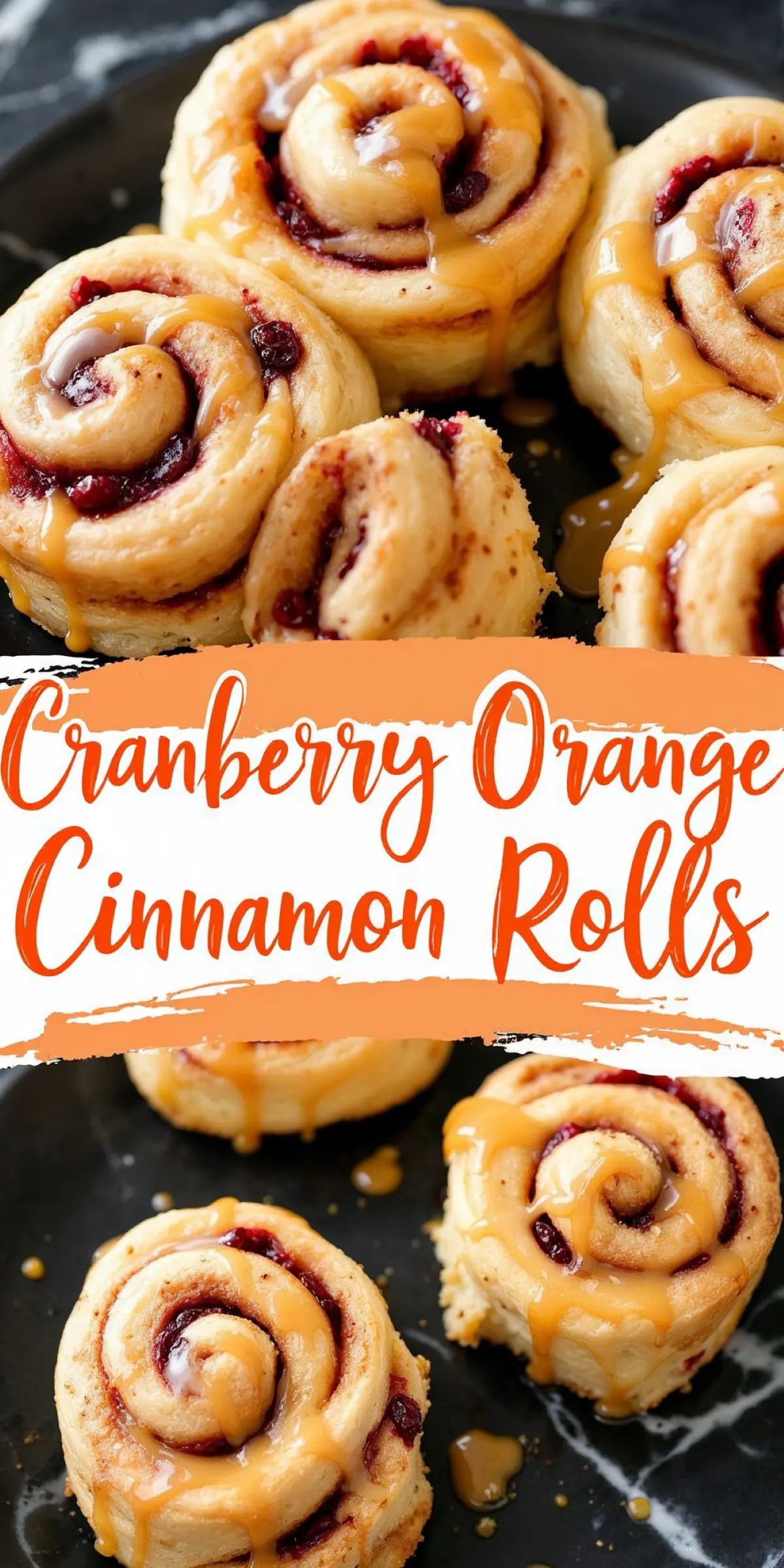 A black plate holding several cranberry orange cinnamon rolls with golden, flaky dough, deep red cranberry filling, and glossy orange glaze. A bright orange banner with “Cranberry Orange Cinnamon Rolls” is placed across the image.
