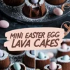 A dark, moody food photography collage featuring mini Easter egg lava cakes on a black plate. The rich chocolate cakes have a molten center spilling out and are dusted with powdered sugar. Each cake is topped with a pastel-colored candy egg. Decorative chocolate shavings and speckled eggs surround the plate. The text overlay reads “Mini Easter Egg Lava Cakes.”
