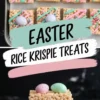 A baking sheet filled with Easter Rice Krispie treats, each cut into squares and decorated with pastel-colored drizzle in pink, blue, and green. The treats are topped with multicolored sprinkles and a speckled candy egg. A text overlay reads “EASTER RICE KRISPIE TREATS” in bold black letters on pastel brushstrokes.