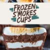 Frozen s’mores dessert collage showing toasted marshmallow-topped cups with a cross-section highlighting graham cracker crust, whipped marshmallow, and rich chocolate mousse; includes bold typography “Frozen S’mores Cups” on a cream background.
