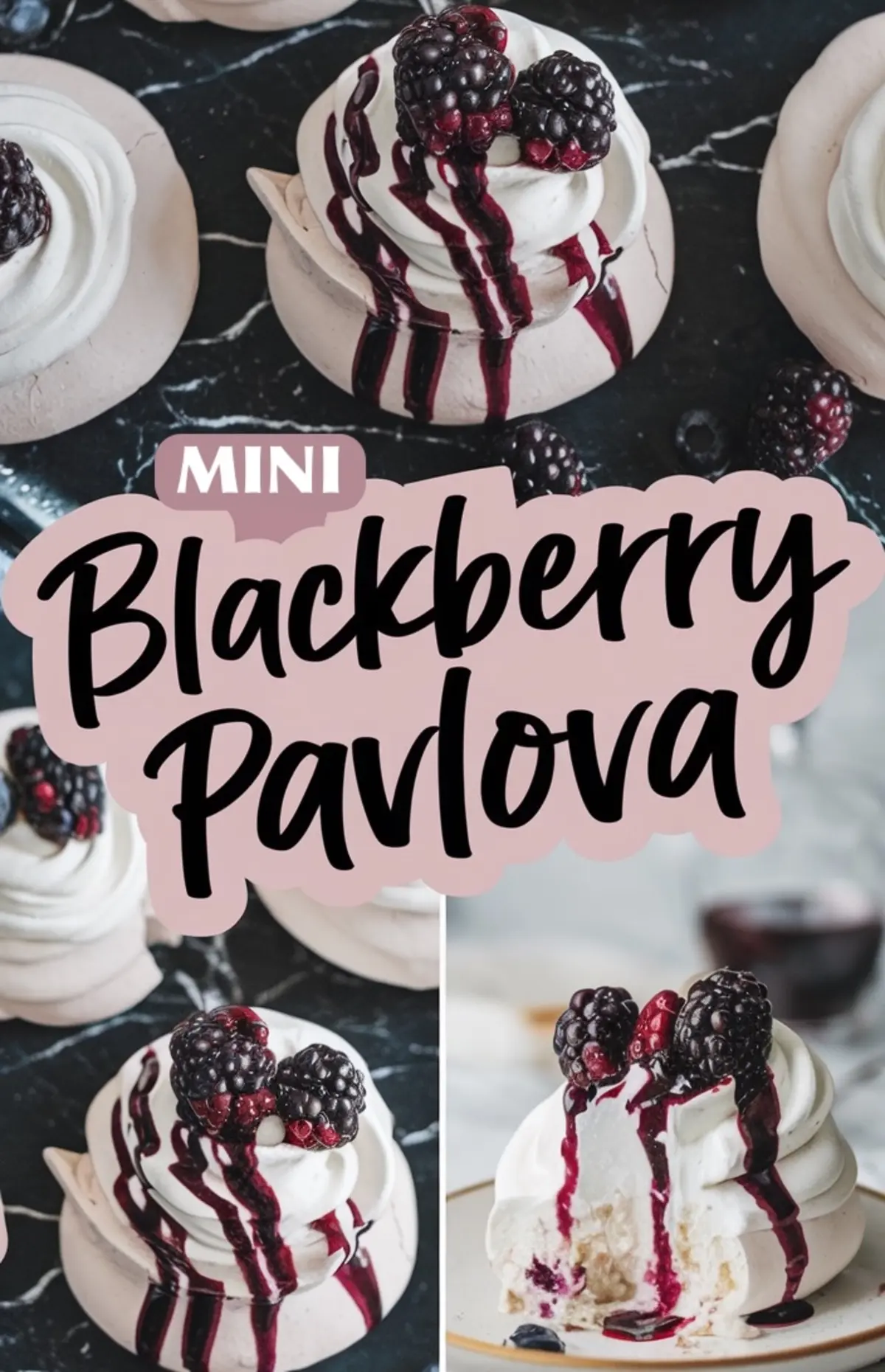 Collage featuring mini blackberry pavlovas with crisp meringue bases, swirls of whipped cream, and blackberry sauce, garnished with fresh berries. Includes a close-up of a pavlova with a bite taken out, revealing its airy center and vibrant berry filling.