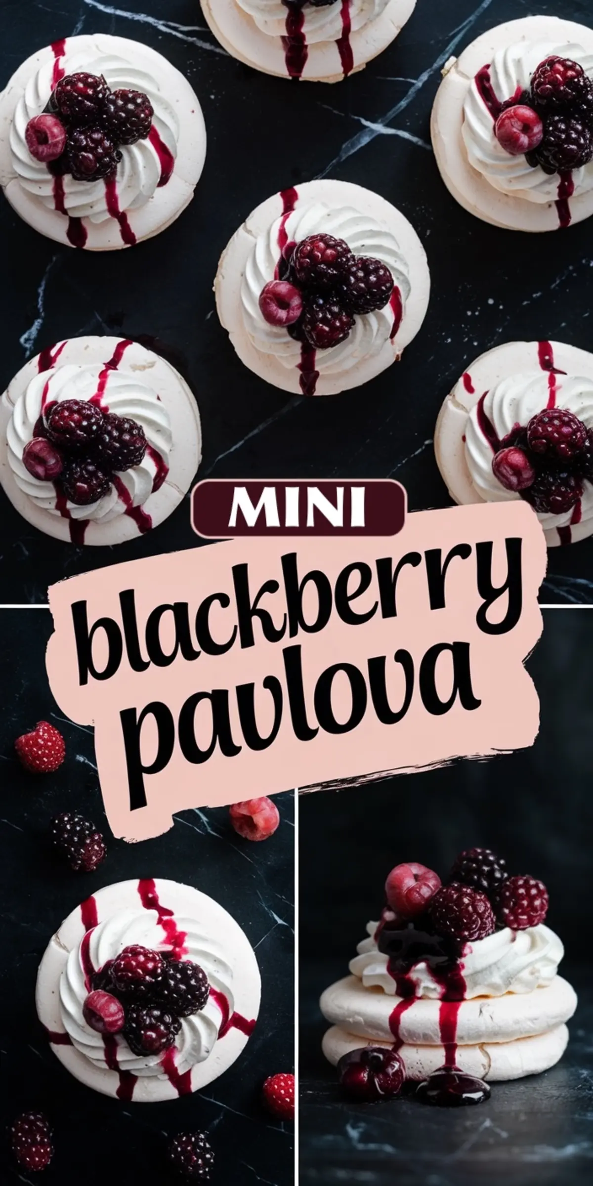 Collage of mini blackberry pavlovas on a black marble background, decorated with whipped cream, blackberry raspberry compote, and a syrup drizzle. Includes top-down and side views emphasizing texture and color contrast in this berry dessert.