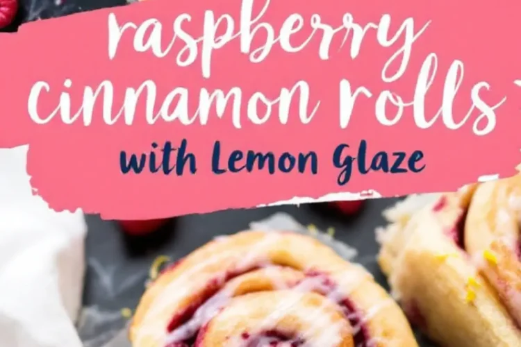 A close-up of raspberry cinnamon rolls with lemon glaze on a dark surface. The rolls are golden brown with vibrant raspberry filling swirled inside, drizzled with icing, and sprinkled with lemon zest. A decorative banner reads “Raspberry Cinnamon Rolls with Lemon Glaze.”