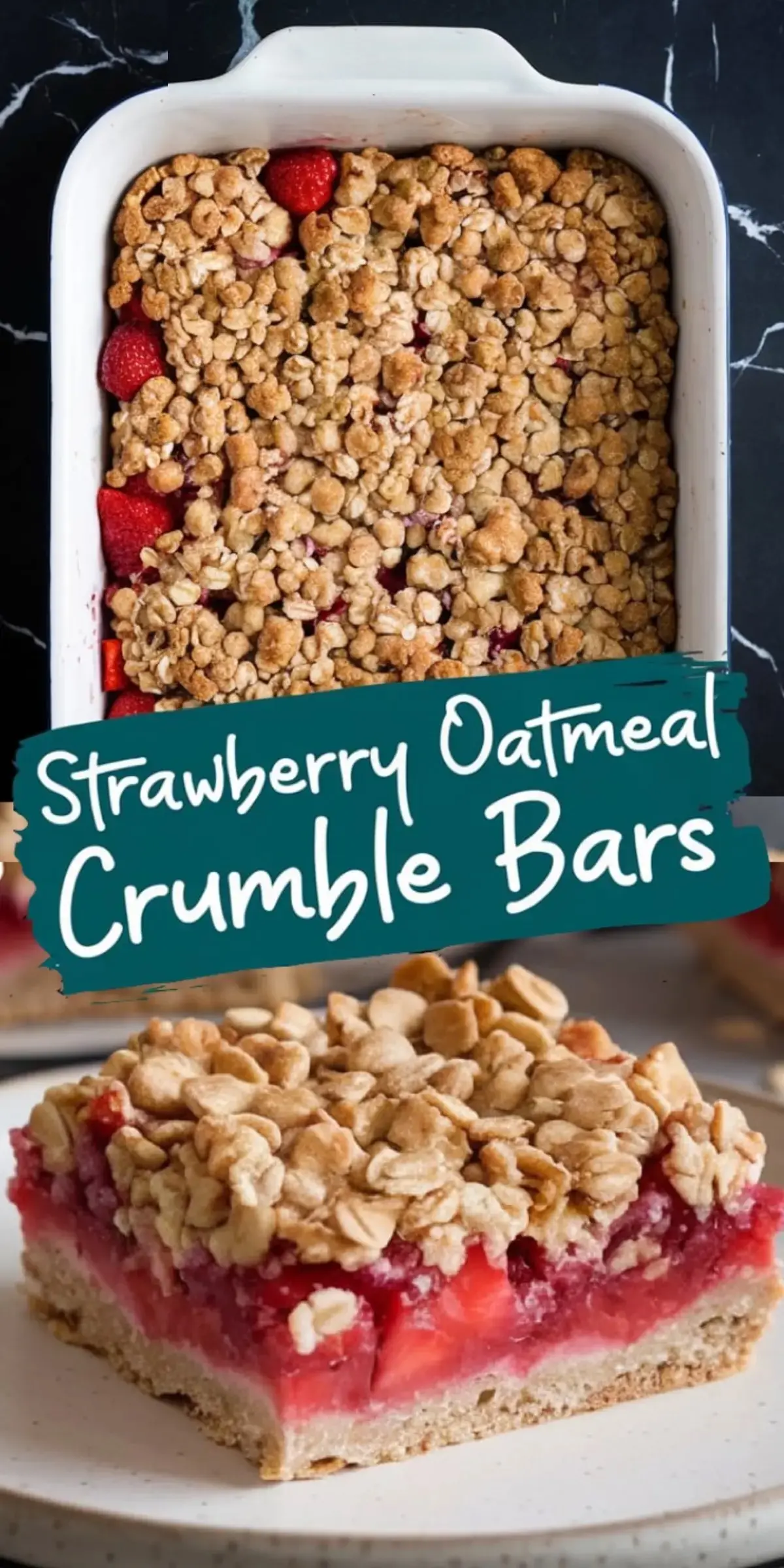 Strawberry oatmeal crumble bars collage with a baking dish filled with oat-topped bars and a close-up of a single slice showing layers of baked strawberries and crumbly oatmeal crust.
