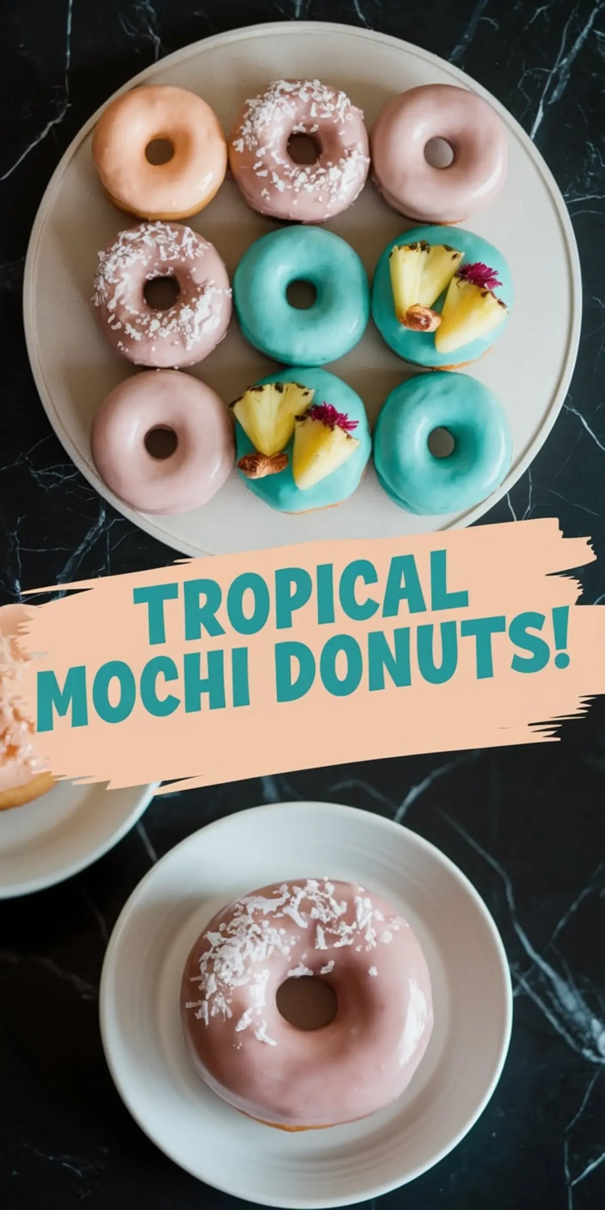 Colorful mochi donuts with glossy pastel glazes in pink, peach, and turquoise, arranged on a round plate, some topped with shredded coconut, pineapple slices, and dried flowers. The lower section shows a close-up of a pink coconut donut on a white plate.