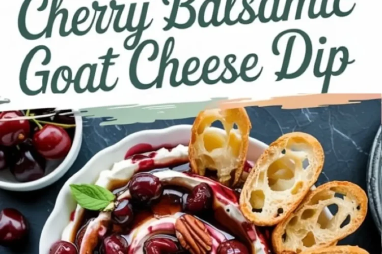 Collage of cherry balsamic goat cheese dip garnished with cherries, pecans, and mint leaves, served with crusty baguette slices, overlaid with bold title text.