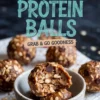 Small ceramic bowl holding oatmeal chocolate chip protein balls with one ball cut open to show the textured interior, captioned with “Easy Protein Balls Grab & Go Goodness.”