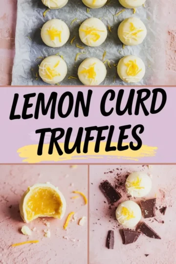 Collage image featuring lemon curd truffles with lemon zest topping arranged on parchment paper, a bold “LEMON CURD TRUFFLES” text in the center, a truffle cut open showing smooth lemon curd filling on the left, and two truffles with chocolate chunks on the right.