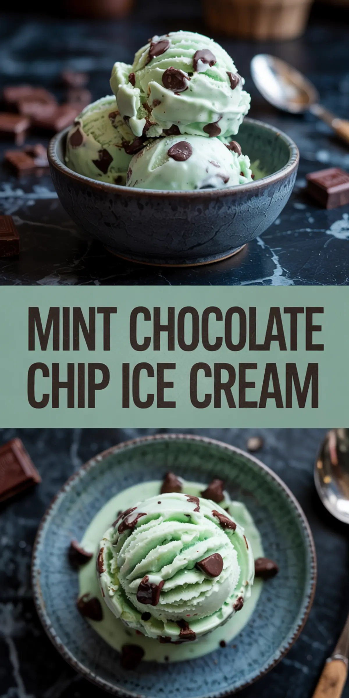 Two views of mint chocolate chip ice cream scoops served in a rustic ceramic bowl. The top view shows a close-up of three scoops with large chocolate chunks, while the bottom view highlights the creamy texture and swirls. Both are placed on a dark marble surface with scattered chocolate pieces.