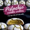 Flat lay of pistachio crinkle cookies cooling on a wire rack, paired with a close-up of stacked cookies, the top one split open to reveal a soft, green pistachio center. The texture contrasts between the crisp powdered sugar shell and moist interior emphasize the cookie’s nutty richness.