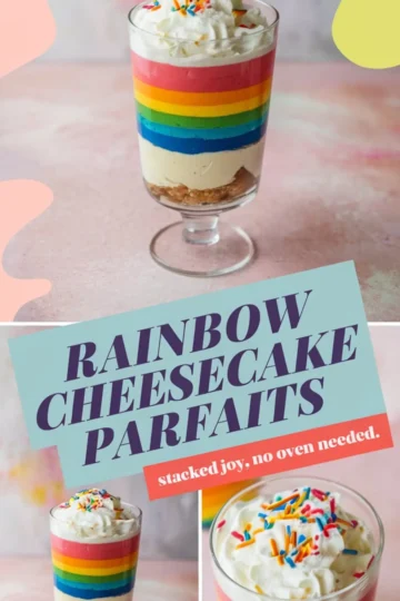 Collage image of rainbow cheesecake parfaits in glass cups with whipped cream and sprinkles, featuring vibrant stacked layers and promotional text for a no-bake dessert.