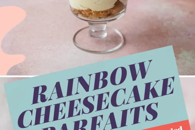 Collage image of rainbow cheesecake parfaits in glass cups with whipped cream and sprinkles, featuring vibrant stacked layers and promotional text for a no-bake dessert.