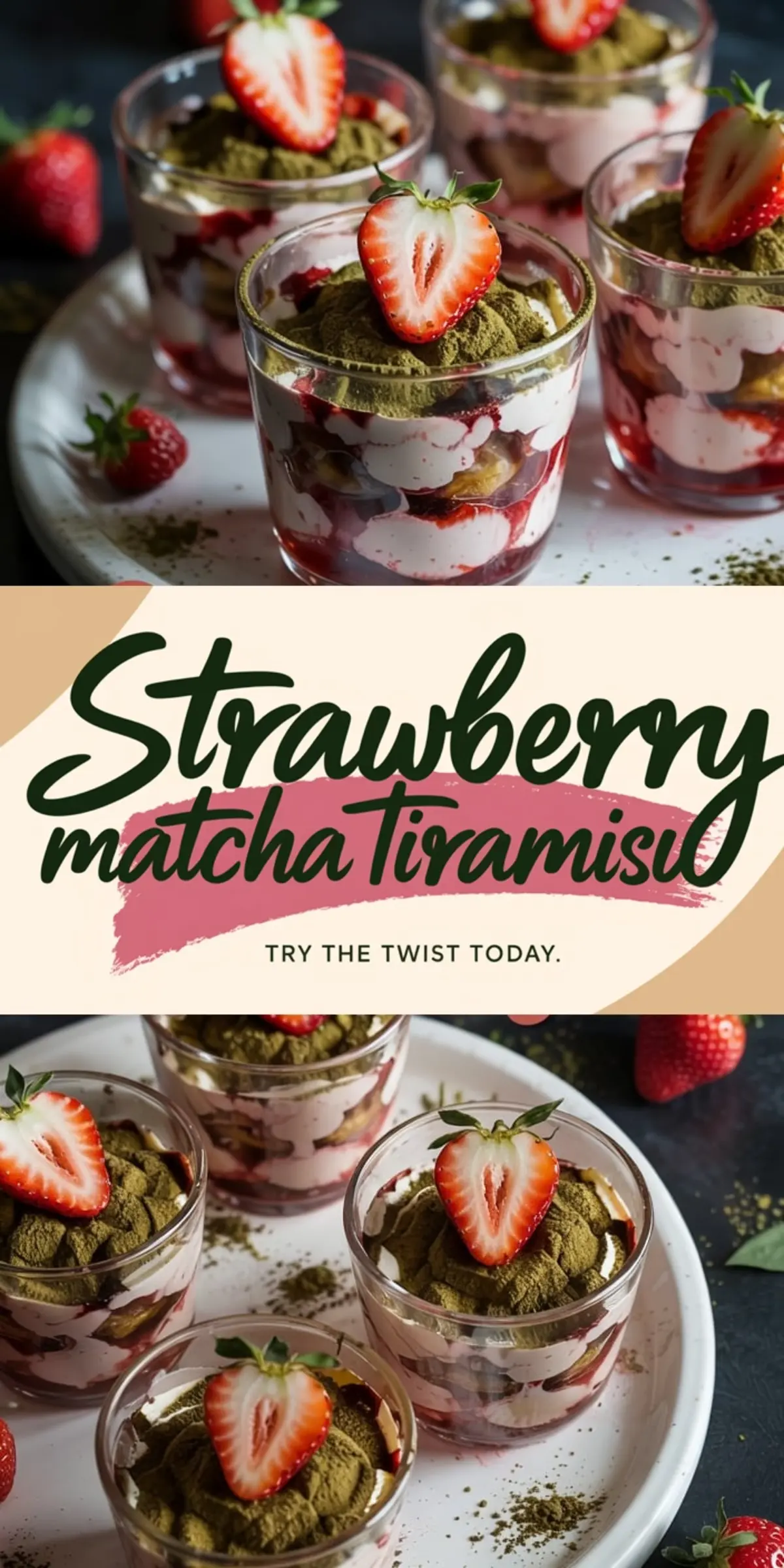 Top and bottom views of strawberry matcha tiramisu cups layered with whipped cream, matcha powder, and fresh strawberries. Each glass is topped with a sliced strawberry and displayed on a white serving tray with scattered matcha powder and whole strawberries.
