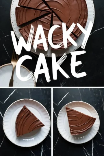 Top-down collage showing a sliced chocolate wacky cake on a white plate with bold text overlay, alongside two separate close-up shots of individual cake slices on white plates, all set against a black marble background.